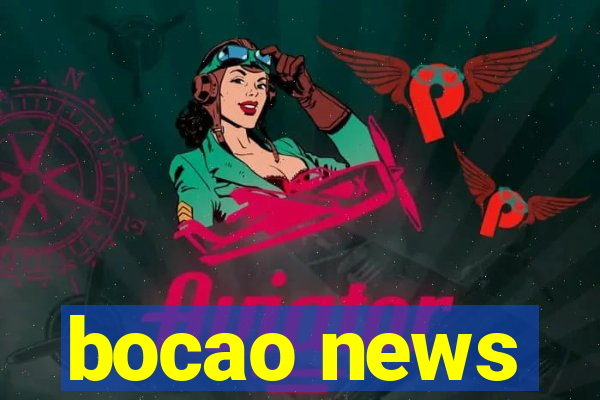 bocao news